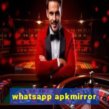 whatsapp apkmirror